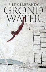 Grondwater - Piet Gerbrandy - 9789025453077