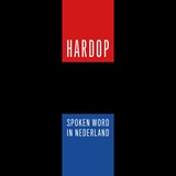 HARDOP - Akwasi ; Jasper Albinus ; Siham Amghar ; Gershwin Bonevacia ; Sandy Bosmans ; Dean Bowen ; Sjaan Flikweert ; Smita James ; Roziena Salihu ; Justin Samgar ; Jörgen Gario ; Naomi Veldwijk ; Gino van Weenen - 9789025459550