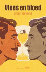 Vlees en bloed - Vincent Kortmann - 9789025471880