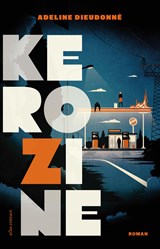 Kerozine - Adeline Dieudonné - 9789025472207