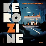 Kerozine - Adeline Dieudonné - 9789025473402
