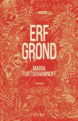 Erfgrond - Maria Turtschaninoff - 9789025474454