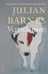Vertrek(punt) - Julian Barnes - 9789025477240