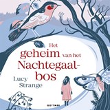 Het geheim van het Nachtegaalbos - Lucy Strange - 9789025777333