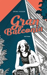 Gran Balconia - Derk Visser - 9789025780661