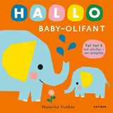 Hallo baby-olifant - Ekaterina Trukhan - 9789025782757