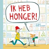 Ik heb honger! - Cat Parker - 9789025782863