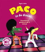 Paco in de disco - Magali Le Huche - 9789025783341