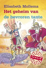 Het geheim van de bevroren tante - Elisabeth Mollema - 9789025864293