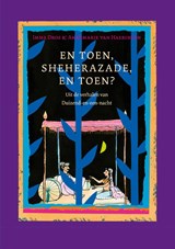 En toen, Sheherazade, en toen? - Imme Dros - 9789025872960