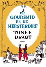 De goudsmid en de meesterdief - Tonke Dragt - 9789025883553