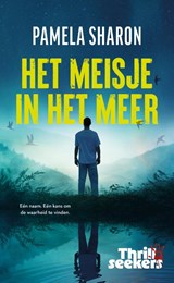 Het meisje in het meer - Pamela Sharon - 9789025889494