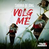 Volg me - Shanna de Jong - 9789025890575
