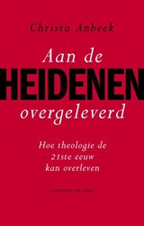 Aan de heidenen overgeleverd - Christa Anbeek - 9789025903763