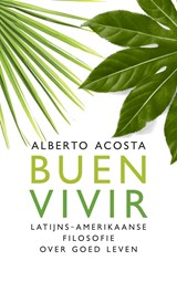 Buen vivir - Alberto Acosta - 9789025906375