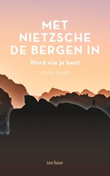 Met Nietzsche de bergen in - John Kaag - 9789025907273