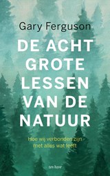 De acht grote lessen van de natuur - Gary Ferguson - 9789025907334