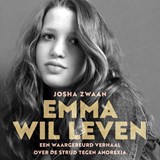 Emma wil leven - Josha Zwaan - 9789025908058
