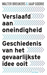 Verslaafd aan Oneindigheid - Walter Breukers ; Jaap Godrie - 9789025908096