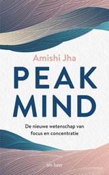 Peak Mind - Amishi Jha - 9789025908331