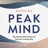 Peak Mind - Amishi Jha - 9789025908355
