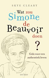 Wat zou Simone de Beauvoir doen - Skye Cleary - 9789025908393