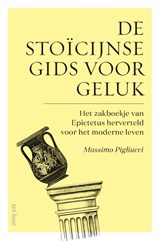 De stoïcijnse gids voor geluk - Massimo Pigliucci - 9789025908607