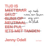 Tijd is - Jenny Odell - 9789025909505