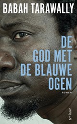 De god met de blauwe ogen - Babah Tarawally - 9789025912154