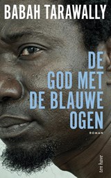 De god met de blauwe ogen - Babah Tarawally - 9789025912161