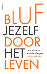 Bluf jezelf door het leven - Frank Meester - 9789025913137