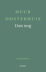 Dan nog - Huub Oosterhuis - 9789025913243