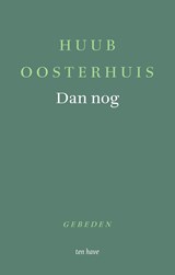 Dan nog - Huub Oosterhuis - 9789025913250