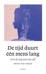 De tijd duurt één mens lang - Dries Van Ingen - 9789025914172