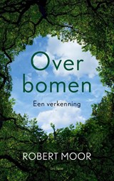 Over bomen - Robert Moor - 9789025914387