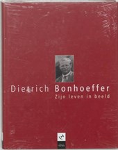 Dietrich Bonhoeffer Zijn leven in beeld