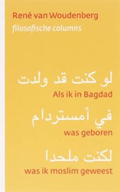 Als ik in Bagdad was geboren  was ik moslim geweest