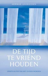 De tijd te vriend houden - H. Andriessen - 9789025959784