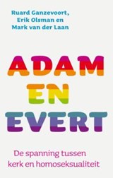 Adam en Evert - Ruard Ganzevoort ; Erik Olsman ; Mark van der Laan - 9789025960407