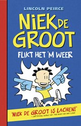 Niek de Groot flikt het 'm weer - Lincoln Peirce - 9789026129513