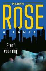Sterf voor mij - Karen Rose - 9789026134531