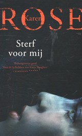 Sterf voor mij - Karen Rose - 9789026134739