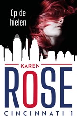 Op de hielen - Karen Rose - 9789026138546