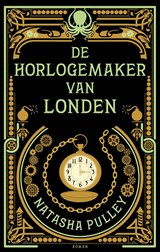 De horlogemaker van Londen - Natasha Pulley - 9789026139864