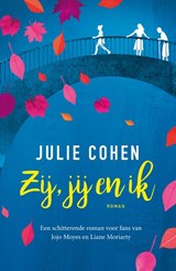 Zij, jij en ik - Julie Cohen - 9789026140785