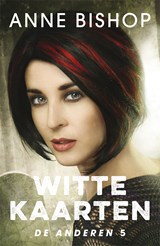Witte kaarten - Anne Bishop - 9789026143540