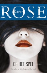 Op het spel - Karen Rose - 9789026144431