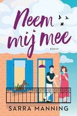 Neem mij mee - Sarra Manning - 9789026156601