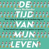 De tijd van mijn leven - Rosie Mullender - 9789026157417