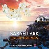 Grote dromen - Sarah Lark - 9789026161254
